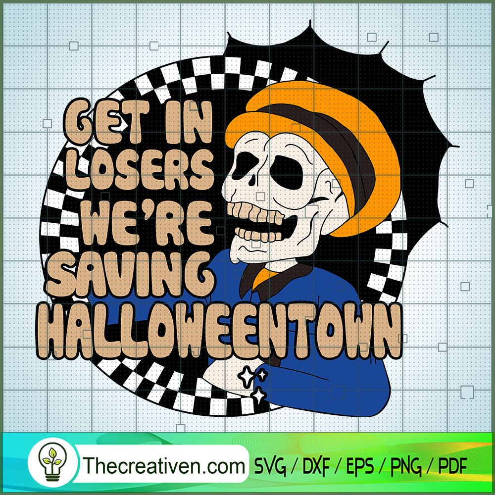 Get In Losers We're Saving Halloweento SVG Cut File fo Design 113691 1 Get In Losers We're Saving Halloweento SVG Cut File fo Design 113691
