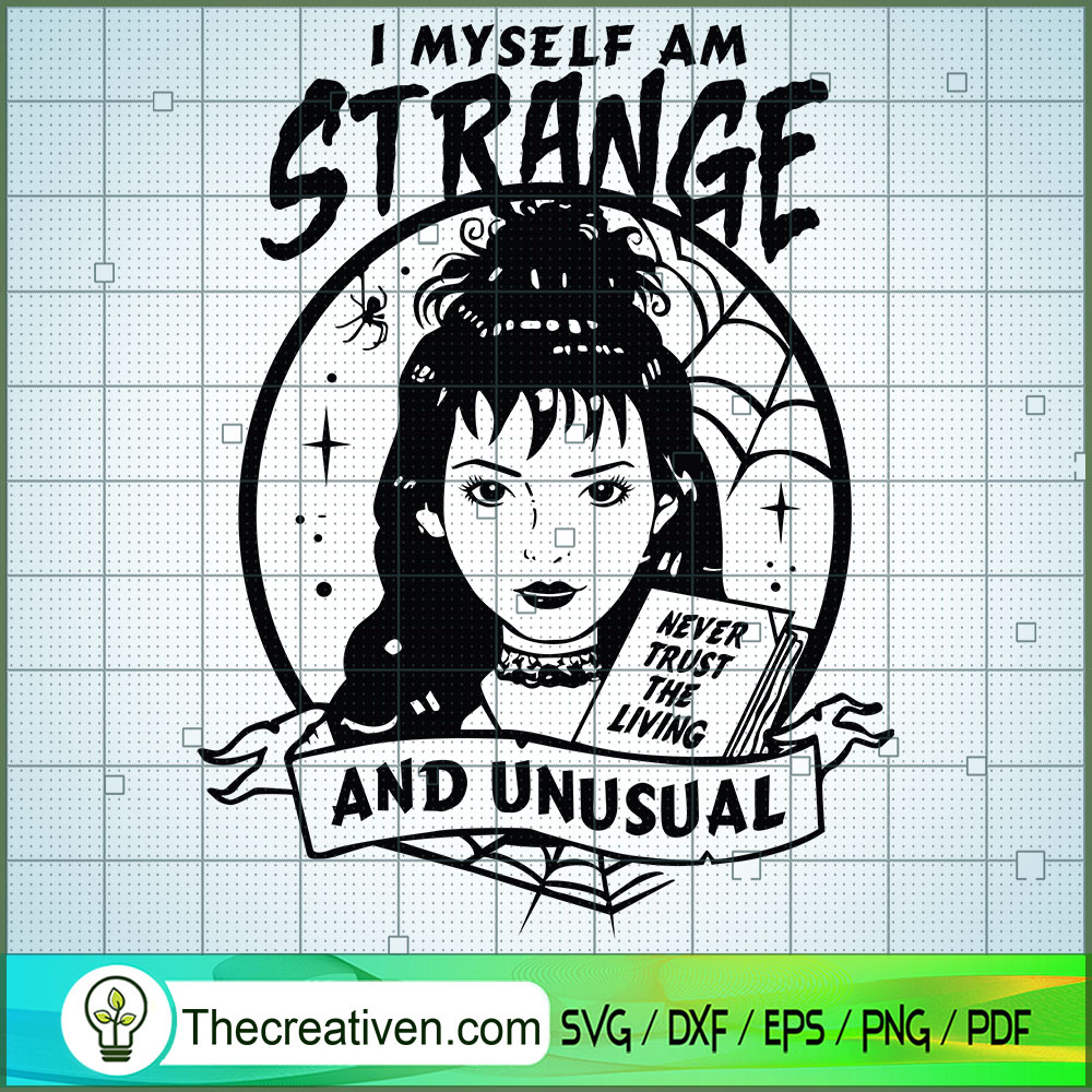 I Myself Am Strange And Unusual SVG Cut File for Cricu Design 113921 1 I Myself Am Strange And Unusual SVG Cut File for Cricu Design 113921