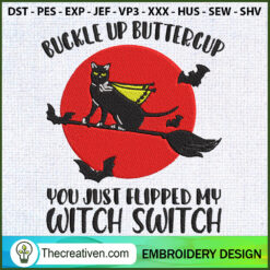 Buckle Up Buttercup You Just Embroidery Design
