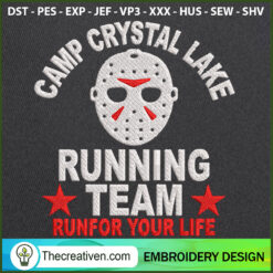 Camp Crystal Lake Running Te Embroidery Design