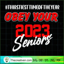 Obey Your 2023 Seniors SVG, Class Of 2023 SVG, Senior 2023 SVG