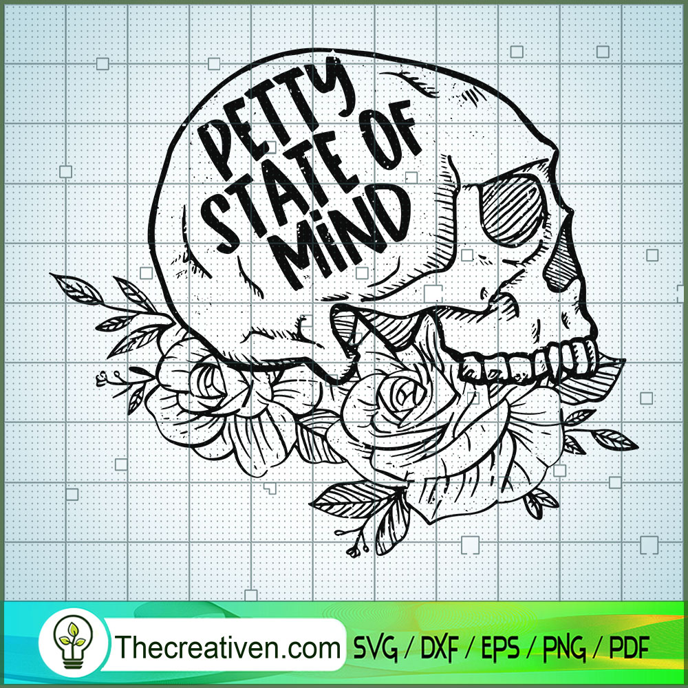 Petty State Of Mind SVG, Floral Skull SVG, Halloween SVG 1 Petty State Of Mind SVG, Floral Skull SVG, Halloween SVG