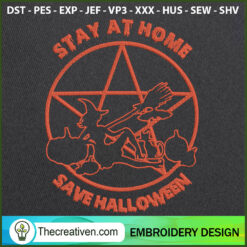 Stay At Home Save Halloween  Embroidery Design Design 114365