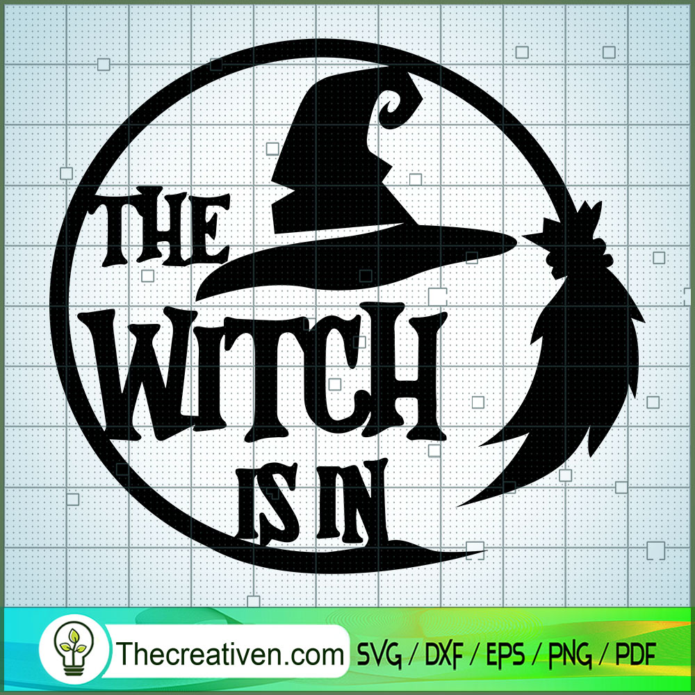 The Witch Is In SVG, Witches Halloween SVG, Hocus Pocus SVG 1 The Witch Is In SVG, Witches Halloween SVG, Hocus Pocus SVG