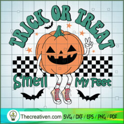 Trick Or Treat Smell My Feet SVG Cut File for Cricut & Design 114524