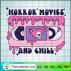 Horror Movies And Chill SVG Cut File for Cricut & Silh Design 114780