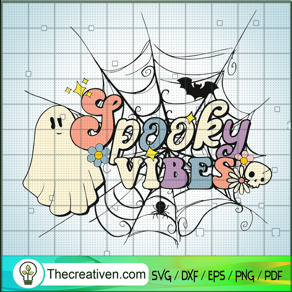 Spooky Vibes SVG, Ghost SVG, Happy Halloween SVG 1 Spooky Vibes SVG, Ghost SVG, Happy Halloween SVG