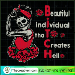 Beatiful Individual That Creates Hell SVG, Mom Skull SVG, Bitch SVG