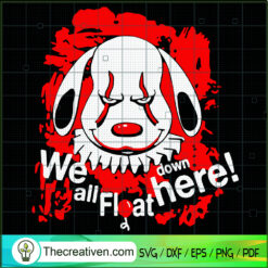 We All Float Down Here SVG Cut File for Cricut & Silhouette