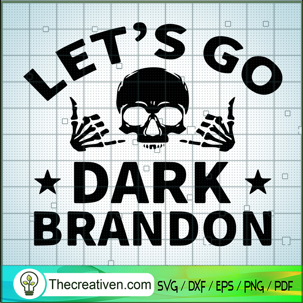 Let's Go Dark Brandon SVG, Dark Brandon SVG, Anti Biden SVG 1 Let's Go Dark Brandon SVG, Dark Brandon SVG, Anti Biden SVG