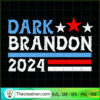 Dark Brandon 2024 SVG, Anti Biden SVG, USA President SVG 3 44 copy