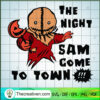 The Night Sam Come To Town SVG Cut File for Cricut & Silhouette