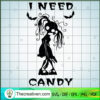 I Need Candy SVG, Zombie SVG, Halloween SVG 3 14 copy 2
