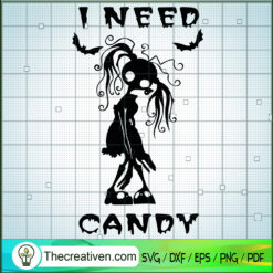 I Need Candy SVG, Zombie SVG, Halloween SVG