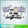 Spooky Is My Aesthetic SVG, Spooky Halloween SVG, Skull And Ghost SVG 3 2 copy 3