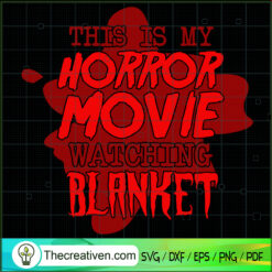 This Is My Horror Movie Watc SVG Cut File for Cricut Design 115334