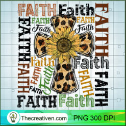 Faith Sunflower PNG, Faith Hope Love PNG, Jesus Christ PNG