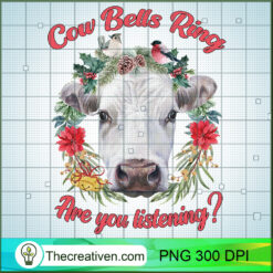 Cow Bells Ring Are You Listening? PNG Clipart – Transparent Download