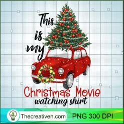 This Is My Christmas Movie Wat PNG Clipart Download