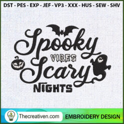Spooky Vibes Scary Nights Em Embroidery Design