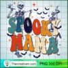 Spooky Mama PNG, Mom Skeleton PNG, Funny Halloween Sublimation