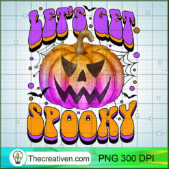 Let's Get Spooky PNG, Spooky Halloween PNG, Halloween Sublimation