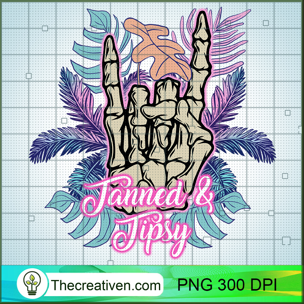 Tanned And Tipsy PNG, Summer Vacation PNG, Skeleton Hand Sublimation 1 Tanned And Tipsy PNG, Summer Vacation PNG, Skeleton Hand Sublimation