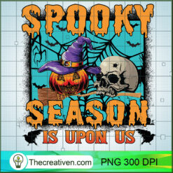 Spooky Season Is Upon Us PNG Clipart – Transparent Download