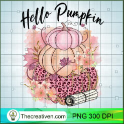 Hello Pumpkin PNG, Leopard Pumpkin PNG, Pumpkin Halloween Sublimation