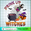 Drink Up Witches PNG, Witches Poison PNG, Halloween Sublimation