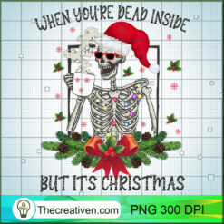 When You're Dead Inside But It PNG Clipart Download Design 117094