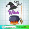 100% That Witch PNG, Witches Poison PNG, Halloween Witch Sublimation 3 37 copy 3