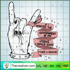 If I Wanted The Goverment In SVG Cut File for Cricut