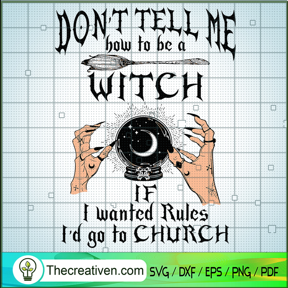 Don't Tell Me How To Be a Wi SVG Cut File for Cricut 1 Don't Tell Me How To Be a Wi SVG Cut File for Cricut