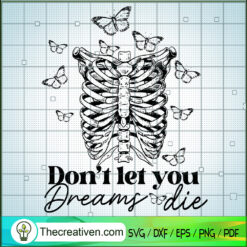 Don't Let You Dreams Die SVG, Motivation SVG, Halloween SVG