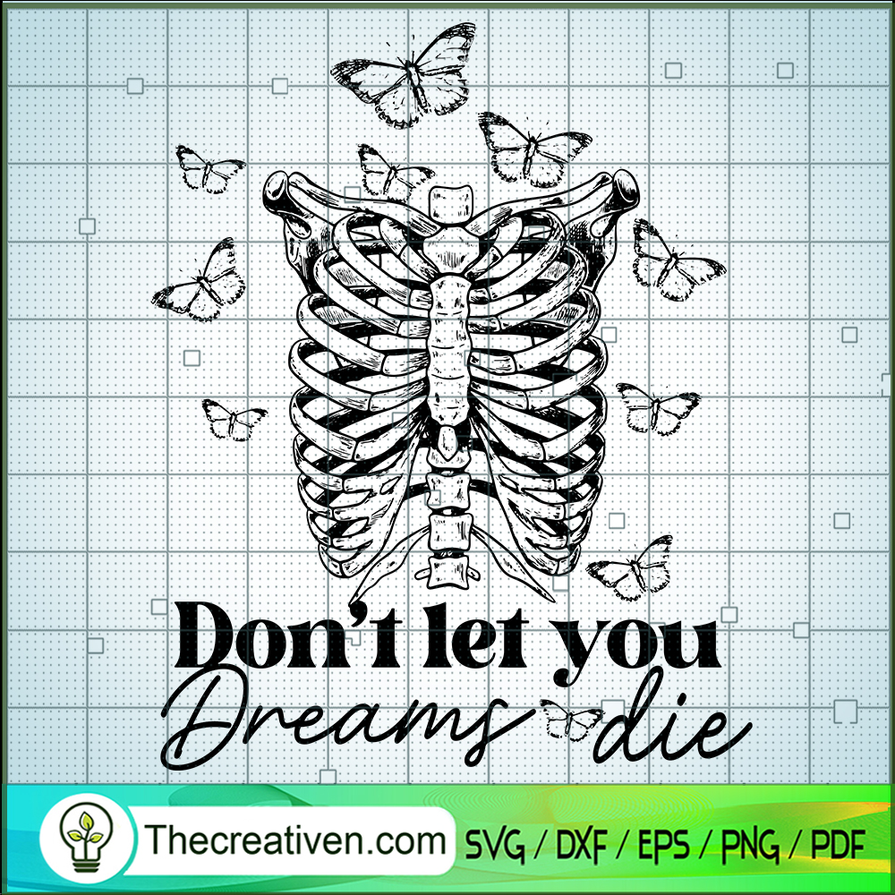 Don't Let You Dreams Die SVG, Motivation SVG, Halloween SVG 1 Don't Let You Dreams Die SVG, Motivation SVG, Halloween SVG