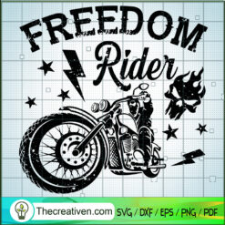 Freedom Rider SVG, Motorcycles SVG, Freedom SVG
