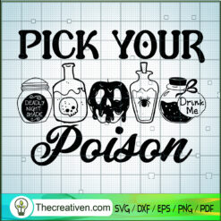 Pick Your Poison SVG, Poison Halloween SVG, Spooky Halloween SVG