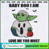 Baby Yoda Baby Boo I Am Love Embroidery Design 3 Baby Yoda Baby Boo I Am Love Me You Must Halloween Embroidery Files Baby Yoda Embroidery Machine Star Wars Embroidery Design dqm7co copy