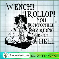 Wench Trollop You Buck Tooth SVG Cut File for Cricut