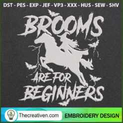 Brooms Are For Beginners Emb Embroidery Design