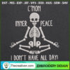 Cmon Inner Peace I Dont Have Embroidery Design 3 Cmon Inner Peace I Dont Have All Day Skeleton Yoga Embroidery Design Skeleton Yoga Embroidery Design Yoga Halloween Embroidery Design uhe2jc copy