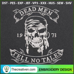 Dead Men Tell No Tales  Embr Embroidery Design