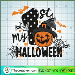 My First Halloween SVG, Pumpkin Halloween SVG, Spooky Halloween SVG