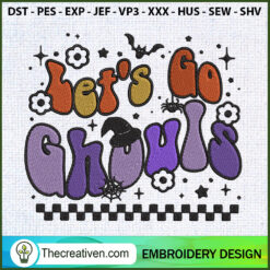 Lets Go Ghouls Embroidery Designs Embroidery Design – Digital Download