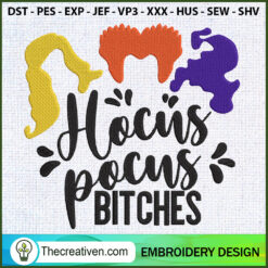 Hocus Pocus Bitches Embroide Embroidery Design