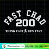 Fast Chad SVG, Chad Powers SVG, Think Fast Run Fast SVG 3 Chad Powers shirt Think Fast Run Fast copy