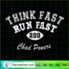 Think Fast Run Fast 200 SVG, Chad Powers SVG, Fast Chad SVG