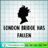 London Bridge Has Fallen SVG, Queen Elizabeth II SVG, Queen SVG 3 London Bridge Has Fallen SVG Queen Elizabeth II 1952 2022 copy
