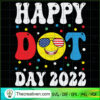 Happy Dot Day 2022 SVG Cut File for Cricut & Silhouette